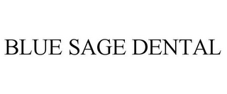 BLUE SAGE DENTAL