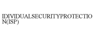 IDIVIDUALSECURITYPROTECTION(ISP)