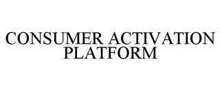 CONSUMER ACTIVATION PLATFORM