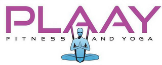 PLAAY FITNESS AND YOGA