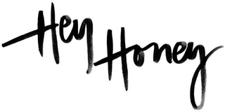HEY HONEY