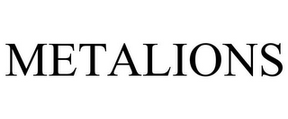 METALIONS