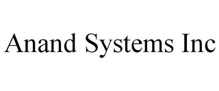 ANAND SYSTEMS INC