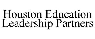 HOUSTON EDUCATION LEADERSHIP PARTNERS