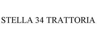 STELLA 34 TRATTORIA