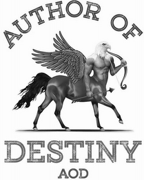 AUTHOR OF DESTINY AOD