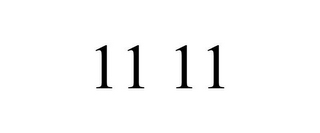 11 11