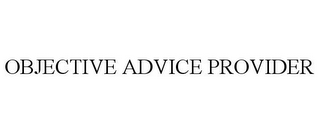 OBJECTIVE ADVICE PROVIDER