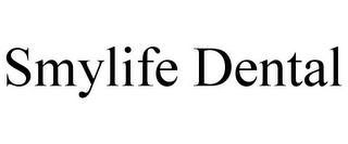 SMYLIFE DENTAL