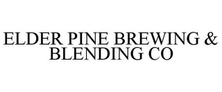 ELDER PINE BREWING & BLENDING CO