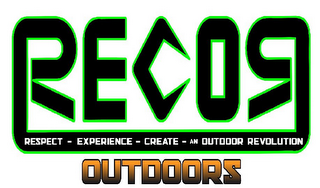 RECOR RESPECT - EXPERIENCE - CREATE - AN OUTDOOR REVOLUTION OUTDOORS