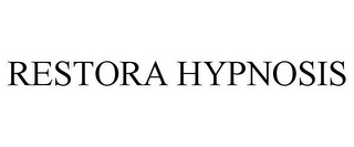 RESTORA HYPNOSIS