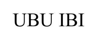 UBU IBI