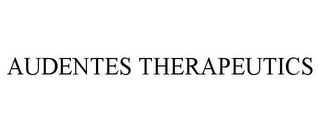 AUDENTES THERAPEUTICS