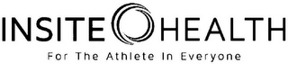 INSITE HEALTH FOR THE ATHLETE IN EVERYONE