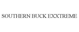 SOUTHERN BUCK EXXTREME