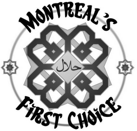 MONTREAL'S FIRST CHOICE