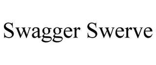 SWAGGER SWERVE