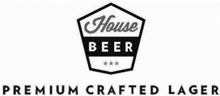 HOUSE BEER PREMIUM CRAFTED LAGER