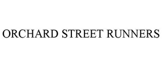 ORCHARD STREET RUNNERS