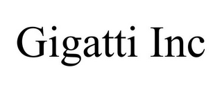 GIGATTI INC