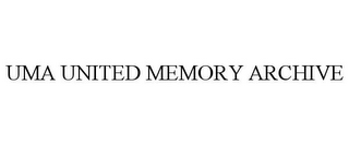 UMA UNITED MEMORY ARCHIVE