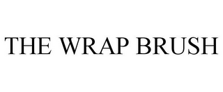 THE WRAP BRUSH