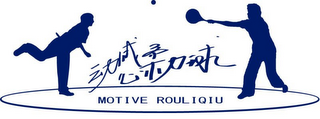 MOTIVE ROULIQIU