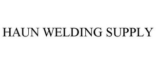 HAUN WELDING SUPPLY