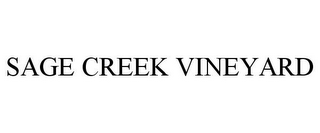 SAGE CREEK VINEYARD