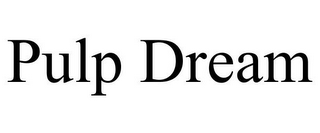 PULP DREAM