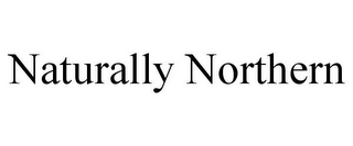 NATURALLY NORTHERN