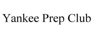 YANKEE PREP CLUB