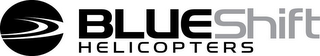 BLUESHIFT HELICOPTERS