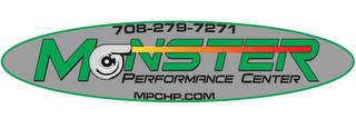 MONSTER PERFORMANCE CENTER 708-279-7271 MPCHP.COM