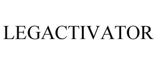 LEGACTIVATOR