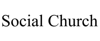 SOCIAL CHURCH