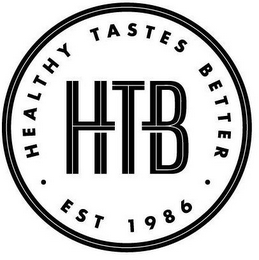 HTB HEALTHY TASTES BETTER EST 1986