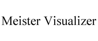 MEISTER VISUALIZER