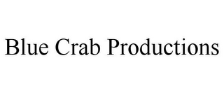 BLUE CRAB PRODUCTIONS