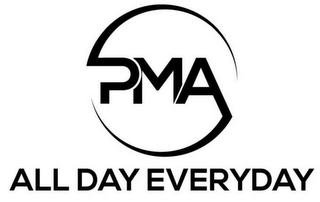 PMA ALL DAY EVERYDAY