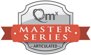 QMX MASTER SERIES ARTICULATED
