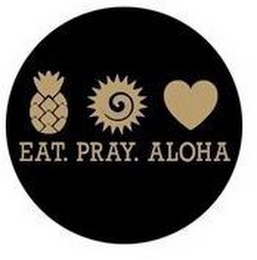 EAT. PRAY. ALOHA