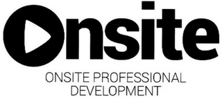 ONSITE PROFESSIONAL DEVELOPMENT