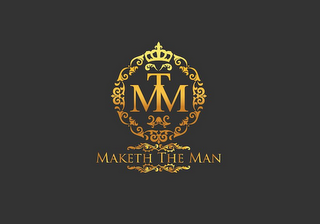 MTM MAKETH THE MAN