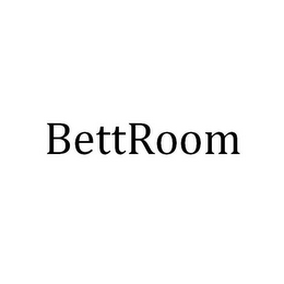 BETTROOM