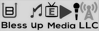 BLESS UP MEDIA LLC