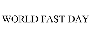 WORLD FAST DAY