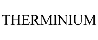 THERMINIUM