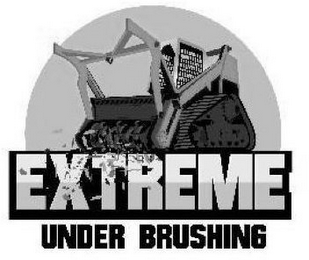 EXTREME UNDER BRUSHING